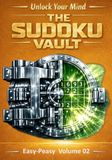 The Sudoku Vault: Volume 2 Easy-Peasy A cinematic collection of handcrafted sudoku puzzles for adults and seniors that sharpens focus, builds resilience, and delivers deeply satisfying brain games