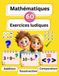 Mathématiques CP : Exercices d’addition, de soustraction et de comparaison pour les enfants de 6 à 7 ans: 60 pages d’activités faciles et amusantes avec des coloriages pour l’école primaire