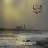 Sonic Rendezvous UGH! - Waste (CD)