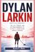 DYLAN LARKIN: UNOFFICIAL BIOGRAPHY: The Life, Career, and Defining Moments of Detroit’s Homegrown Hockey Captain