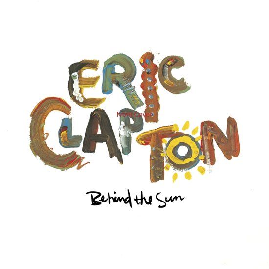Clapton, Eric Eric Clapton Behind The Sun