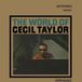 World Jazz Images The World of Cecil Taylor