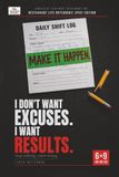 I Don't Want Excuses. I Want Results: Lined Notebook