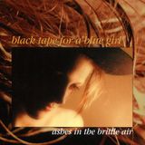 Ashes Black Tape For A Blue Girl Ashes in the Brittle Air