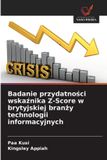 Badanie OmniScriptum SRL Badanie przydatności wskaźnika Z-Score w brytyjskiej branży technologii informacyjnych