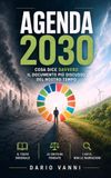 Agenda 2030: Cosa dice davvero il documento più discusso del nostro tempo