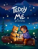 Teddy and Me Teddy and Me Go Camping Paperback