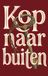 Kop Waries B.V. Kop naar buiten