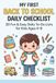 MY FIRST BACK TO SCHOOL DAILY CHECKLIST 2: 30 Fun & Easy Daily To-Do Lists for Kids Ages 4–8