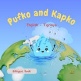 Pufko and Kapko: English - Tigrinya | Bilingual picture book for children