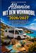 ALBANIEN MIT DEM WOHNMOBIL 2026/2027: Der ultimative Reiseführer für Wohnmobil- und Campervan-Reisen mit über 100 Stellplätzen, Traumrouten, ... GPS-Koordinaten und Kostenplaner.