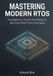 Mastering Modern Rtos Technology: Mastering Modern RTOS