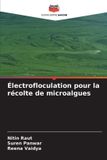 Électrofloculation Editions Notre Savoir Électrofloculation pour la récolte de microalgues
