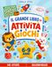 Il Grande Libro di Attività e Giochi