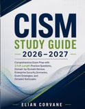 CISM STUDY GUIDE 2026–2027