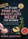The CBY PRESS The 21-Day Pink Salt Weight Loss Reset for Women: The P.I.N.K. Protocol to Fix Hormonal Imbalances, Ignite Metabolism, and Crush Cravings for Lasting Fat Loss and Renewed Energy