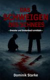 Das Independently Published Das Schweigen des Schnees