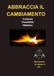 Abbraccia MV Training System Abbraccia il Cambiamento: Oltre l'allenamento.