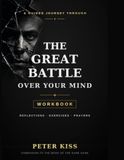 The Great Battle Over Your Mind Workbook: Reflections, Exercises and Prayers