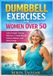 DUMBBELL Independently Published Dumbbell Exercises for Women Over 50