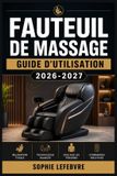 FAUTEUIL Libri GmbH FAUTEUIL DE MASSAGE Guide d'Utilisation 2026-2027