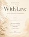 A Family Guide With Love: In Case of Passing or Incapacitation
