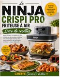 Le NINJA CRISPI PRO FRITEUSE À AIR Livre de recettes