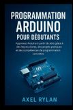 PROGRAMMATION Independently Published Programmation Arduino Pour Débutants