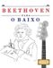 Beethoven para o Baixo: 10 peças fáciles para o Baixo livro para principiantes