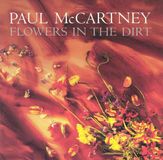 FLOWERS Paul McCartney Flowers in the Dirt