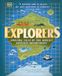 Explorers: DK Explorers: Amazing Tales of the World's Greatest Adventurers