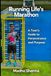 Running Life's Marathon: A Teen's Guide to Perseverance and Purpose