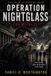 OPERATION NIGHTGLASS--BOOK TWO: THE WITNESS