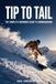 Tip to Tail: The Complete Beginners Guide to Snowboarding