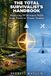 The Total Survivalist's Handbook: Mastering Wilderness Skills from Forest to Frozen Tundra