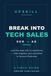 SDR to AE: Break Into Tech Sales With No Experience and Engineer Your Promotion to Account Executive