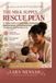 THE MILK SUPPLY RESCUE PLAN: An Honest Guide to Low Milk Supply, Milk–Boosting, Meals and Snacks, and Pumping Routines That Actually Fit a Tired Mom's Life.