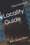 Locality Libri GmbH Locality Guide: Bell County, Texas