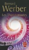 Les Bernard Werber Les Thanatonautes Paperback