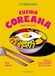 Cucina Demetra Cucina coreana. Ricette facili dalla colazione alla cena