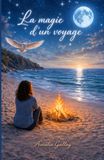La magie d'un voyage