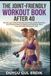 THE JOINT-FRIENDLY WORKOUT BOOK AFTER 40