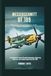 Messerschmitt Bf 109: Germany’s Deadliest Fighter of the Second World War: A Comprehensive Journey Through Aerodynamics, Engineering Innovation, and Frontline Combat from 1935–1945