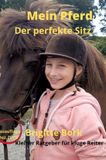 Mein Pferd - Der perfekte Sitz - Neuauflage