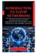 Introduction au réseau TCP/IP : Comprendre la communication réseau, l'adressage, les ports, les protocoles et les services Internet