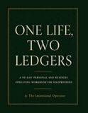 One Life, Two Ledgers: A 90-Day Personal and Business Operating Workbook for Solopreneurs