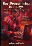 Rust Programming in 21 Days: A Hands-On Course in Safe Systems Programming