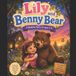 Lily and Benny Bear: A Bedtime Story for Ages 3–6 Paperback