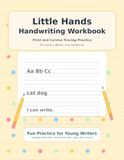 Little Hands Handwriting Workbook: Print and Cursive Tracing Practice for Letters, Words, and Sentences
