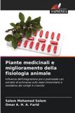 Piante OmniScriptum SRL Piante medicinali e miglioramento della fisiologia animale